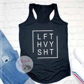 Lifty Heavy Shit Workout Tank